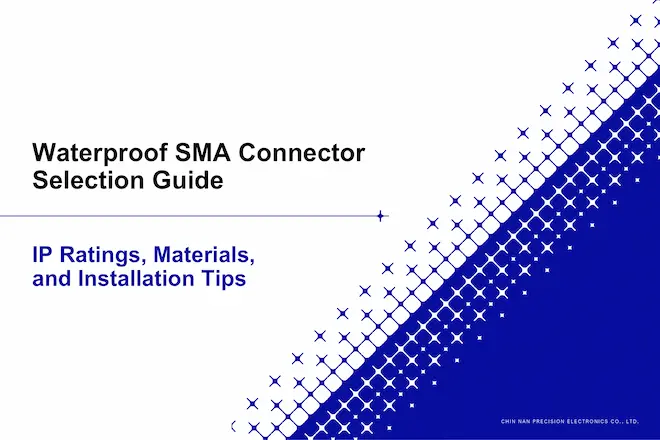 Low-Loss SMA Coaxial Connectors Explained | The Key to Stable RF Signal Transmission